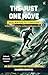 The Just One Move: 30-Day P...