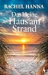 Das kleine Haus am Strand (South Carolina Sunsets Reihe 1) (German Edition) Das kleine Haus am Strand (South Carolina Sunsets Reihe 1) (German Edition)