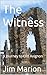 The Witness by Jim Marion