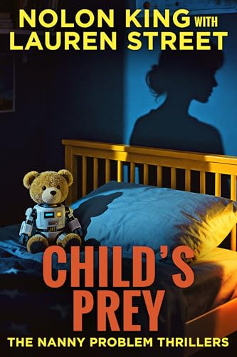 Child's Prey (The Nanny Problem Thrillers Book 3)