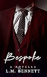 Bespoke: A Novella (Love Cynics Anonymous)