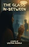 The Glass In-Between