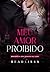 Meu Amor Proibido: Livro 5 ...