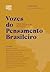Vozes do Pensamento Brasile...