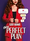 Perfect Plan (Revised Edition) by Lusy Adams