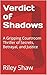Verdict of Shadows: A Gripp...