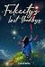 Felicity's Last Goodbye by Sarah King