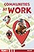 Communities at Work (Knowledge Builders: Social Studies Readers)
