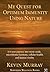 My Quest For Optimum Immunity Using Nature by Kevin Murray