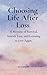 Choosing Life After Loss: A...