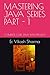 MASTERING JAVA SERIES PART ...
