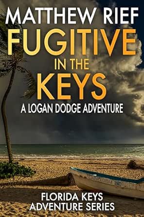 Fugitive in the Keys (Florida Keys Adventure #25)