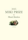 2025 MIKI Prize for Short Stories: Anthology