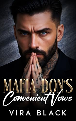 Mafia Don's Convenient Vows: A Forced Proximity Enemies to Lovers Romance (Mafia Don's Lies)