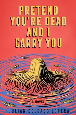 Pretend You're Dead and I Carry You