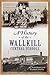 A History of the Wallkill Central Schools by A.J. Schenkman