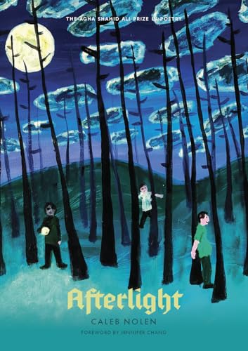 Afterlight (Agha Shahid Ali Prize in Poetry)