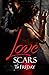 Love Scars