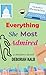 Everything She Most Admired by Deborah Kalb