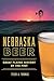 Nebraska Beer: Great Plains...