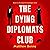 The Dying Diplomats Club