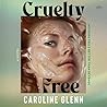 Cruelty Free: A N...
