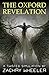 The Oxford Revelation: A Sc...