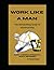 Work Like A Man: A Skill Bu...