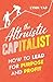 The Altruistic Capitalist: How to Lead for Purpose and Profit