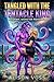Tangled with the Tentacle K...