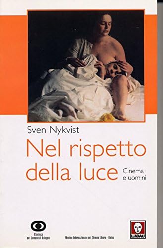 Nel rispetto della luce. Cinema e uomini