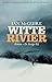 Witte rivier (Dutch Edition)