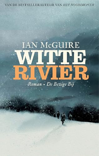 Witte rivier (Dutch Edition)