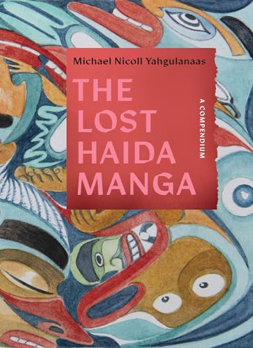 The Lost Haida Manga: A Compendium (Paperback)