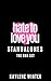 Hate to Love You Standalone...