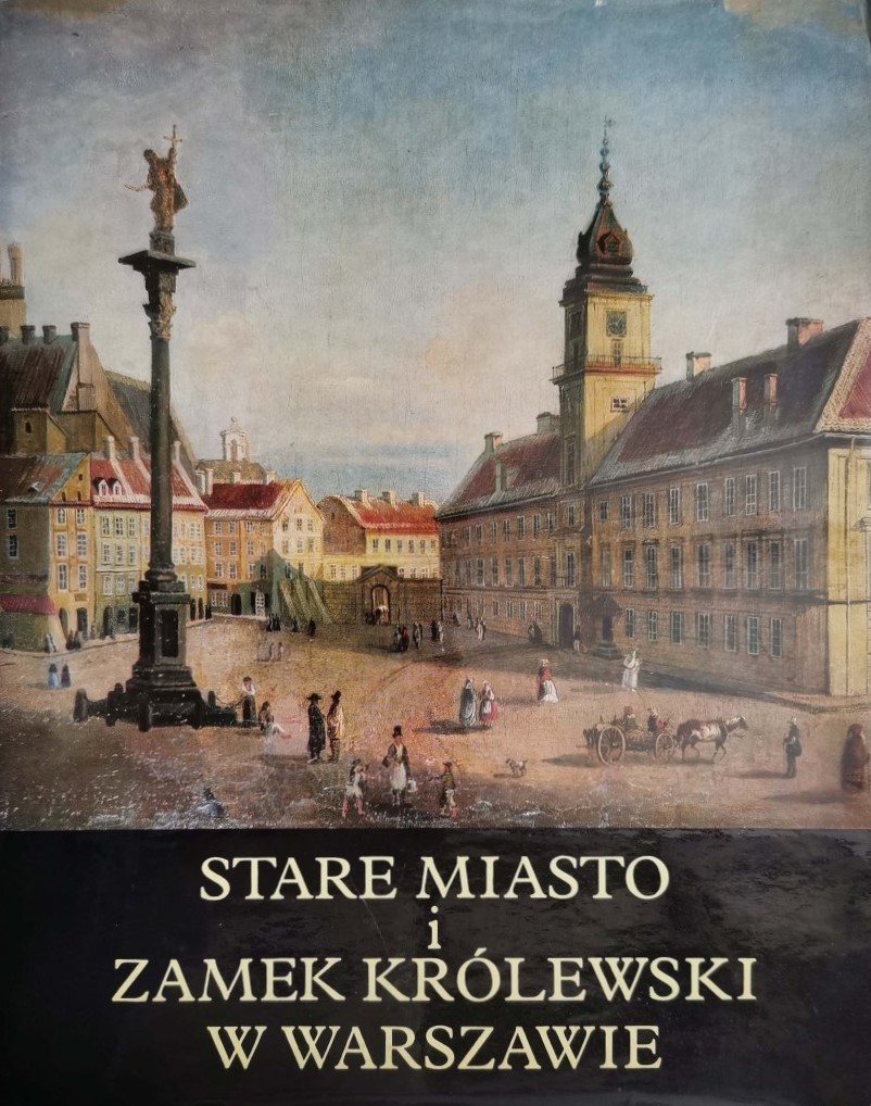 Stare Miasto i Zamek Królewski w Warszawie