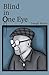 Blind In One Eye