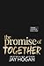 The Promise of Together
