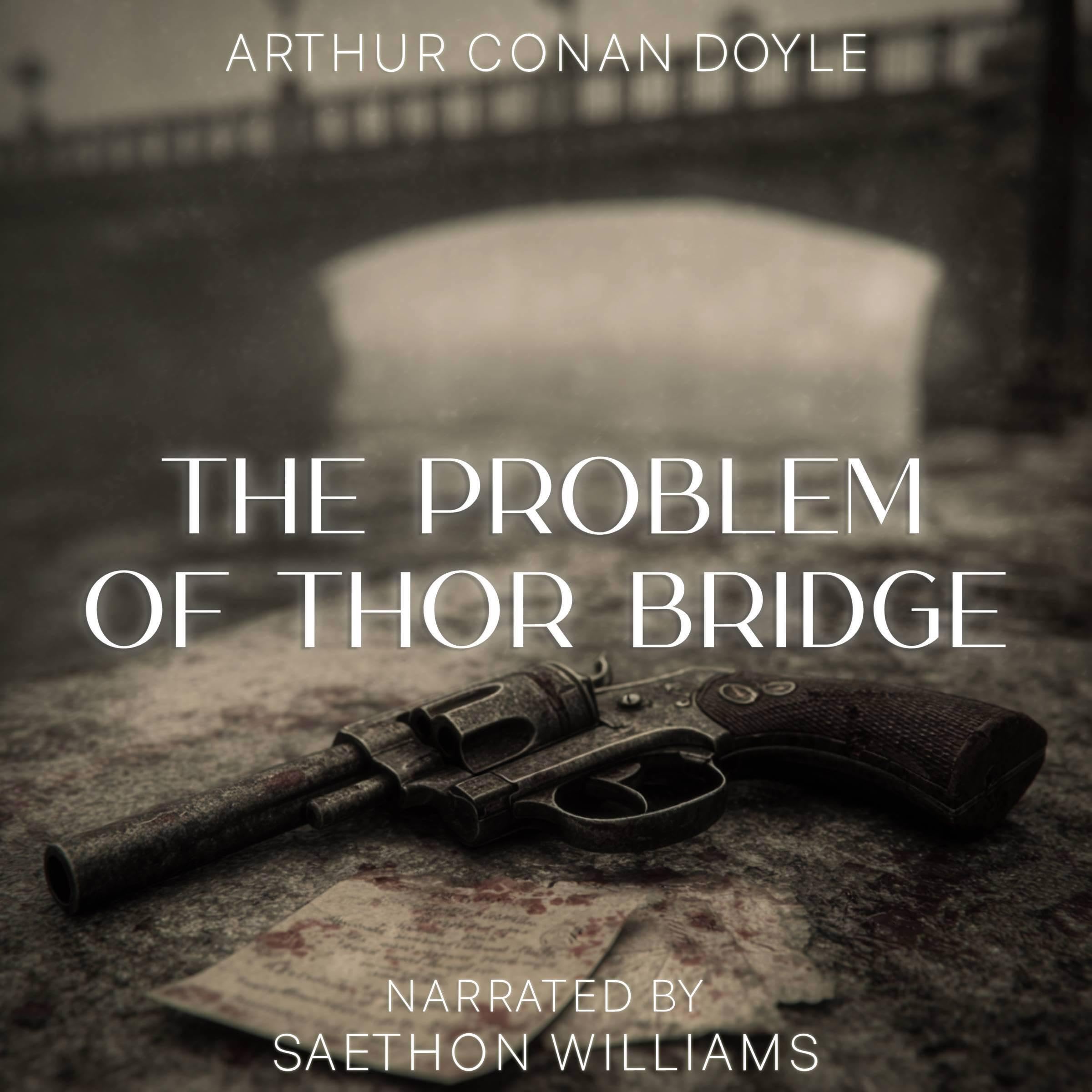 The Problem of Thor Bridge