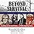Beyond Survival by Capt. Gerald Coffee USN ret...