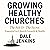 Growing Healthy Churches: T...