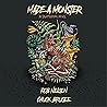 Made a Monster: A Splatterpunk Novel Made a Monster: A Splatterpunk Novel