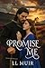 Promise Me: A Scottish Medieval Protector Romance (Game of Kings Book 1)