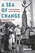 A Sea of Change: Ernest Hem...