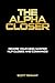 THE ALPHA CLOSER: Rewire Yo...