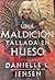 Una maldición tallada en hueso (Sin destino, #2)