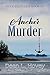Anchor Murder by Dean L Hovey