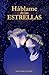 Háblame de las Estrellas (Spanish Edition)