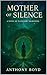 Mother of Silence (The Sile...