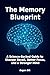 The Memory Blueprint by Eugen Dik